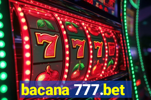 bacana 777.bet